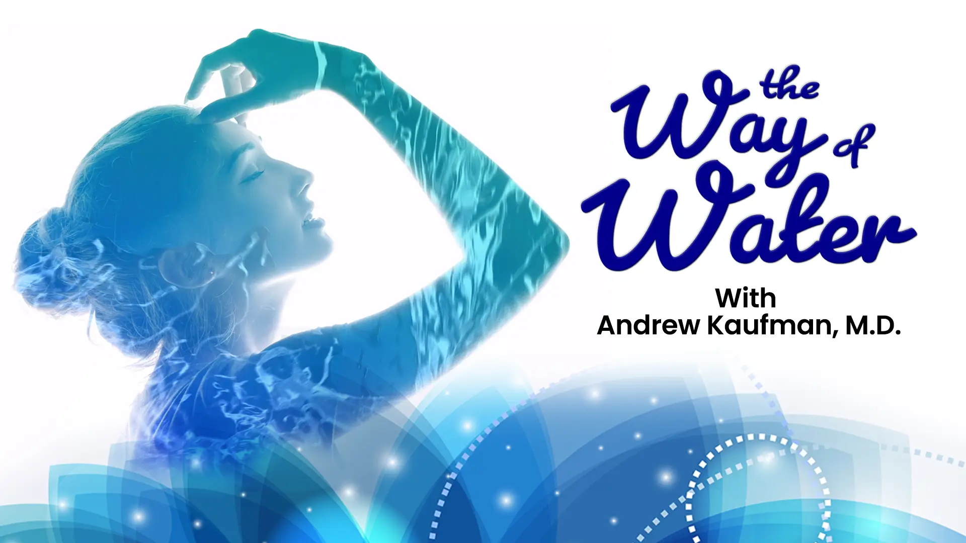 The Way of Water with Andrew Kaufman - Image 2