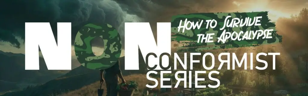 How to Survive the Apocalypse – The 8th NonConformist Series
